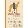 My Grandmother Sends Her Regards and Apologises - Fredrik Backman