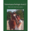 Somatopsychologie koní 2 - Helena Enenkelová