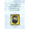 Sprievodca po historických knižniciach na Slovensku IV.