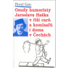 Osudy humoristy Jaroslava Haška v říši carů a komisařů i doma v Čechách - Pavel Gan