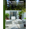 1000 Visual Tips of Garden Design