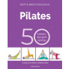 Pilates - 50 tréninkových sestav