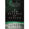 A New Science of Heaven - Robert Temple, Hodder & Stoughton
