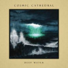 CD Cosmic Cathedral: Deep Water