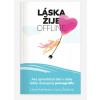 Láska žije offline - Lucia Žiaková, Lívia Halmkan