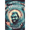 Path to Paradise - Sam Wasson