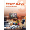 Český jazyk 3 - pracovní sešit pro SŠ - Taktik