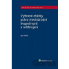 Vybrané otázky práva mezinárodní bezpečnosti a odzbrojení - Jan Ondřej