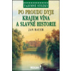 Po proudu Dyje Krajem vína a slavné historie