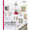 Modern Living How to Decorate with Style - Claire Bingham, teNeues