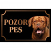 Bordeauxská doga - Kovová tabuľka POZOR PES