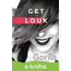 E-kniha Get the Louk: # je to na tobě - Lucie Dejmková