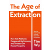 The Age of Extraction