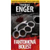 Fantomová bolest - Enger Thomas