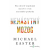 Nenásytný mozog - Michael Easter - online doručenie