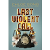 Last Violent Call