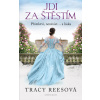 Jdi za štěstím - Tracy Reesová