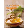 Síla včelích produktů - Med, pyl a propolis - Schroeder Anette