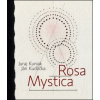 Rosa mystica - Juraj Kuniak, Ján Kudlička