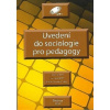 Uvedení do sociologie pro pedagogy - Ladislav Zapletal, Dáša Porubčanová, Gabriela Rozvadský Gugová