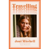 Travelling - On the Path of Joni Mitchell