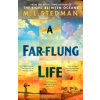 A Far-flung Life