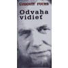 Odvaha vidieť