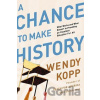 A Chance to Make History - Wendy Kopp