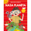 Moja cesta za objavmi Naša planéta