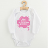 Detské body s potlačou New Baby Když brečím, tak mám asi nějaký problém! ružová - 86 (12-18m)