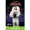 E-kniha Zeptej se astronauta - Tim Peake