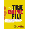 The True Crime File - Workman Publishing