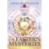 The Eastern Mysteries: An Encyclopedic Guide to the Sacred Languages & Magickal Systems of the World (David Allen Hulse,Matthew Segaard)(Brožovaná)