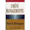 Umění managementu - Mark H. McCormack