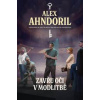 Zavřu oči v modlitbě - Ahndoril Alex
