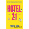 Hotel 21 - Senta Rich