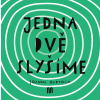 Jedna dvě Slyšíme - Joanna Bartosik