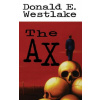Donald E. Westlake - The Ax