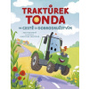 Traktůrek Tonda na cestě za dobrodružstvím