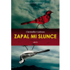 Zapal mi slunce - Carlsson Christoffer