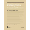 Dotek poezie - Waters William
