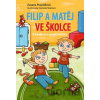 Filip a Matěj ve školce - Zuzana Pospíšilová, Daniela Skalová (ilustrátor)