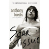 Scar Tissue - Anthony Kiedis, Larry Sloman