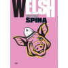 Špína - Welsh Irvine