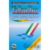 Taliančina pre samoukov + CD - Saccardinová Michaela