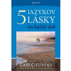 5 jazykov lásky na každý deň - Gary Chapman