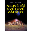 Největší světové záhady - Lucie Bártová