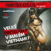 Velké problémy v malém Vietnamu - František Kotleta