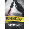 Ve stínu - Dominik Dán
