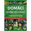 Domácí léčebné prostředky - Alena Doležalová